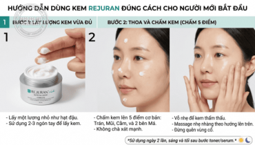 Cách dùng kem dưỡng Rejuran đúng cách cho người mới bắt đầu